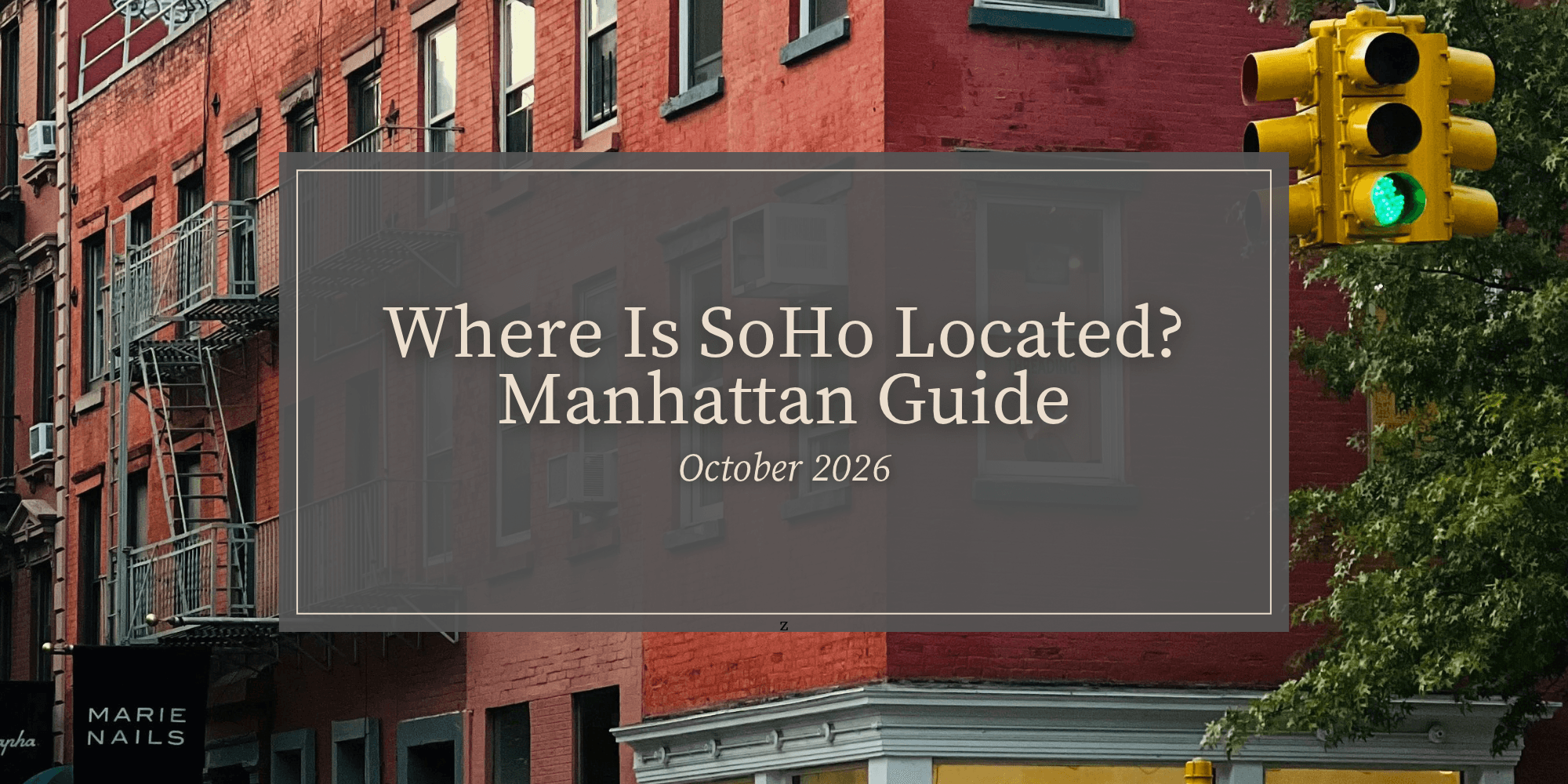 Where Is SoHo Located? Manhattan Guide | October 2026