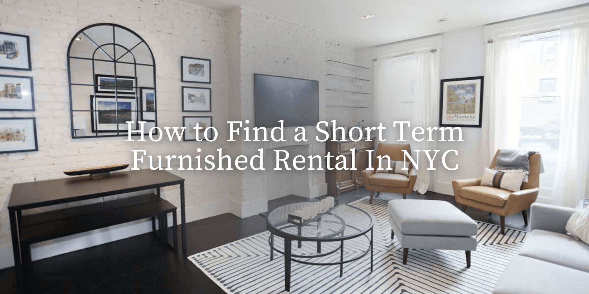 How to Find a Short Term Furnished Rental in NYC | March 2026