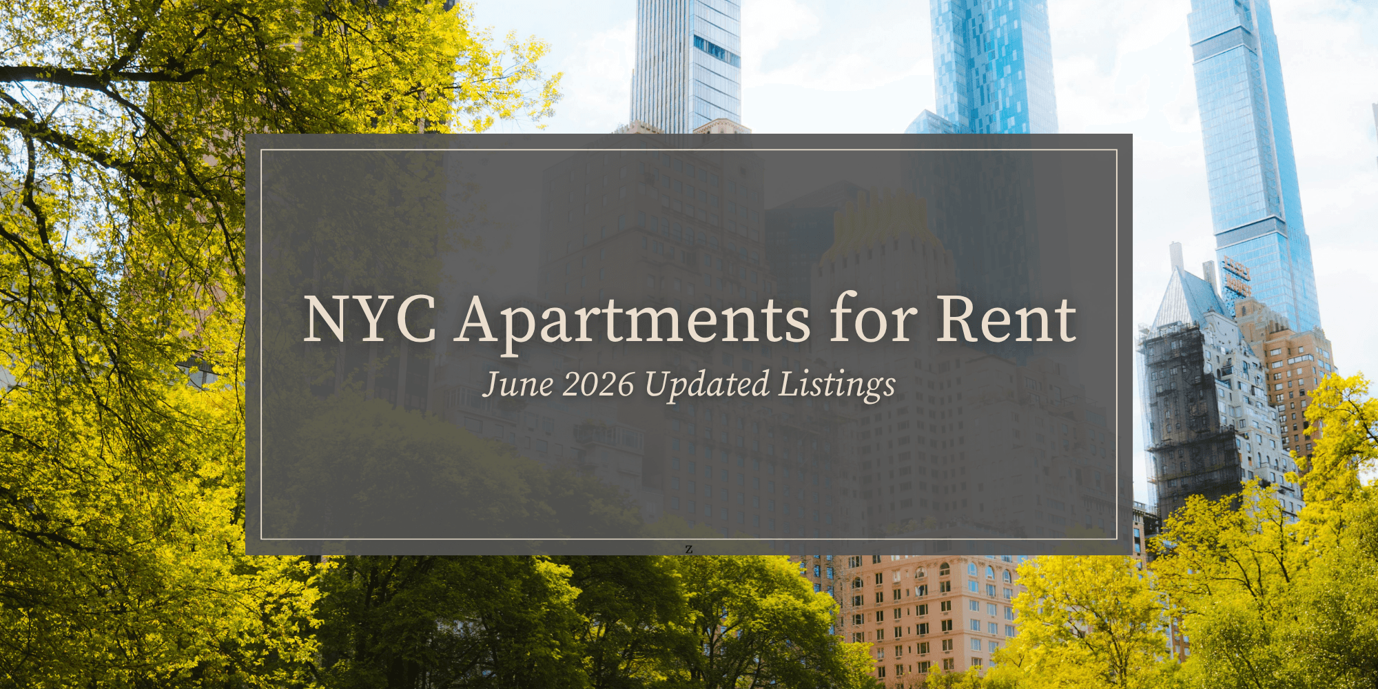 NYC Apartments for Rent - June 2026 Updated Listings