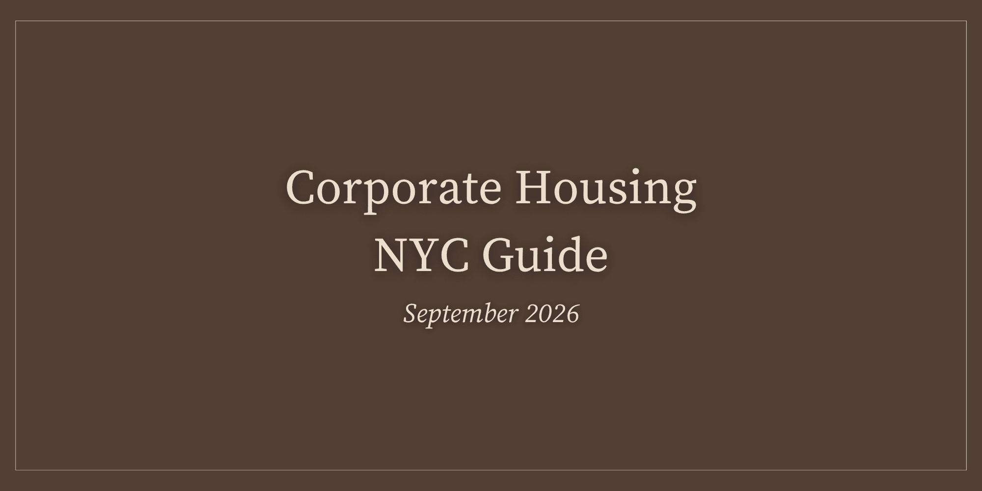Corporate Housing NYC Guide for September 2026